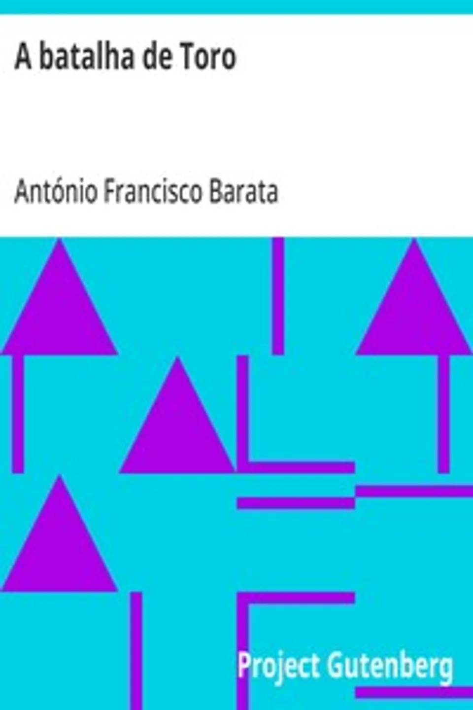 A batalha de Toro, António Francisco Barata
