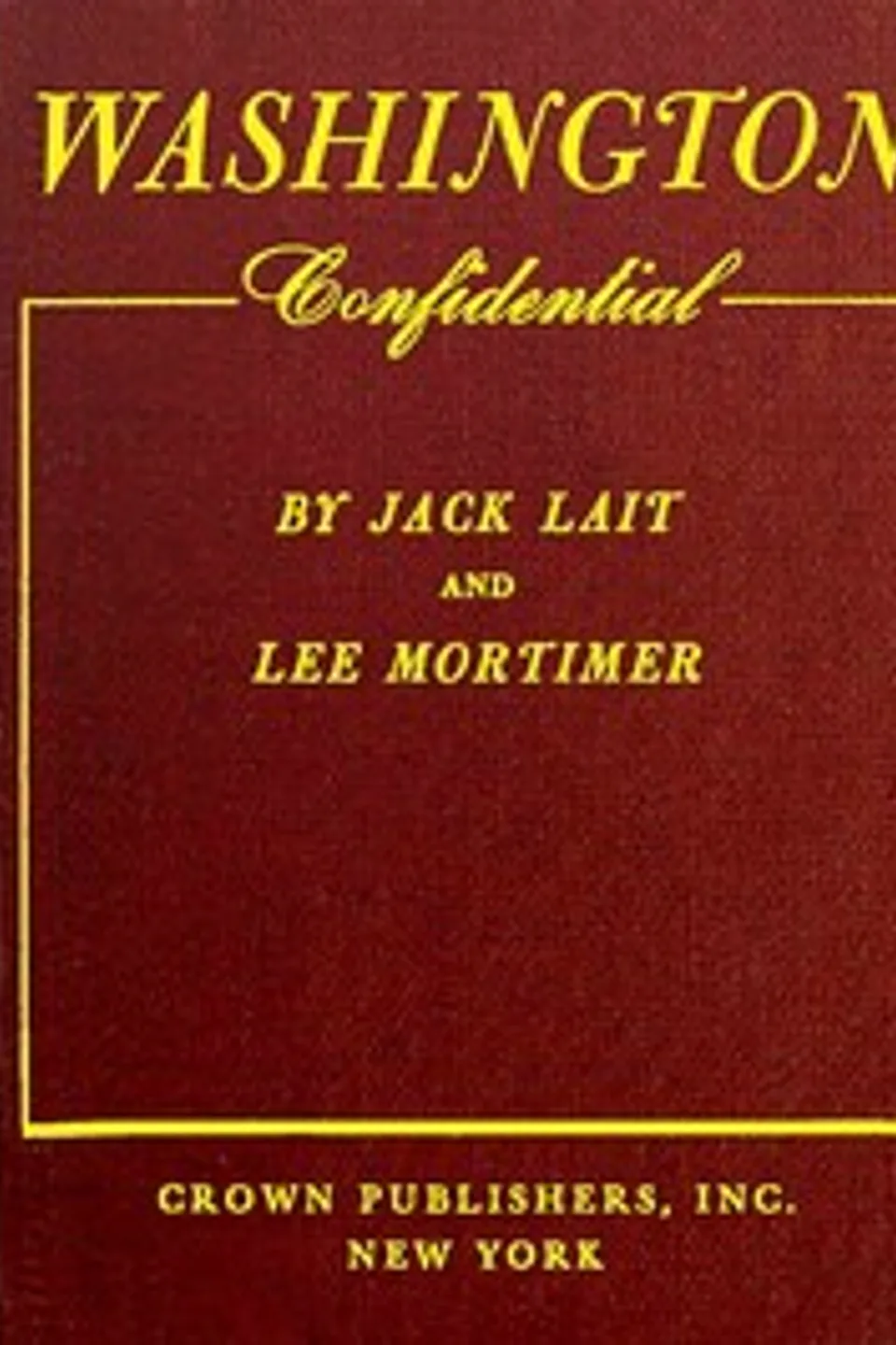 Washington Confidential, Jack Lait