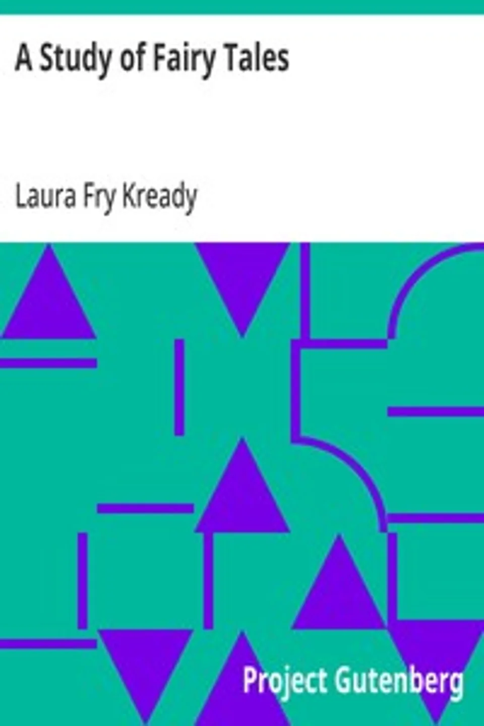 A Study of Fairy Tales, Laura Fry Kready