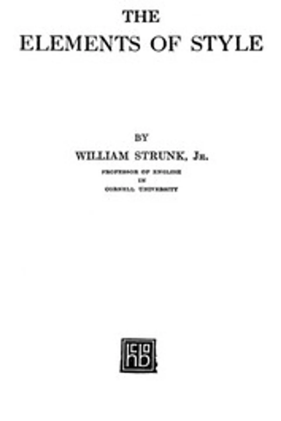 The Elements of Style, William Strunk
