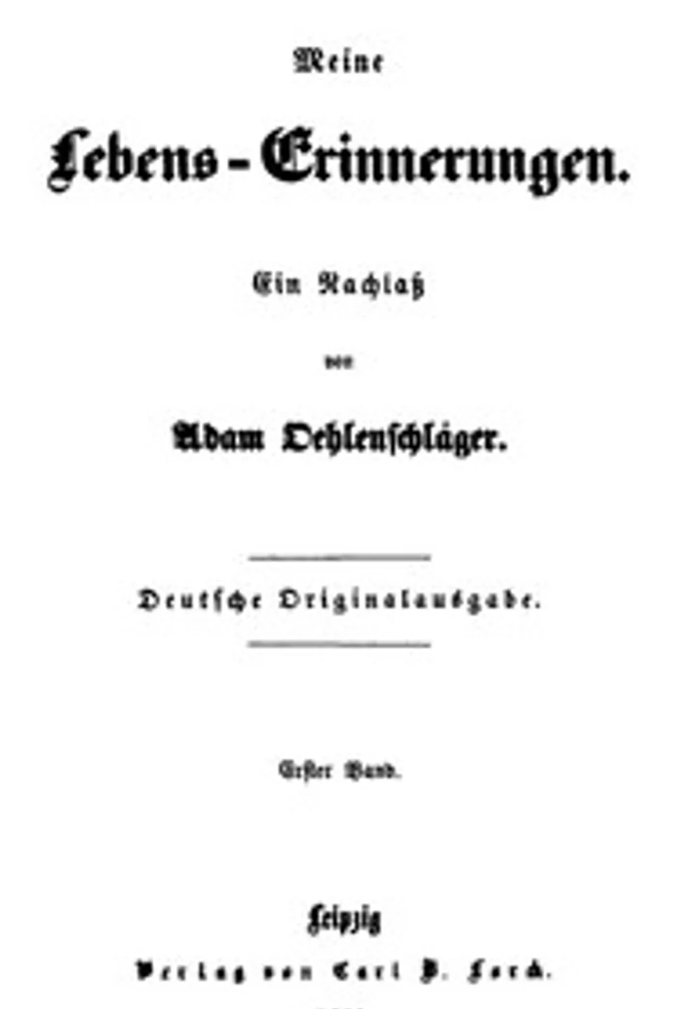 Meine Lebens-Erinnerungen - Band 1, Adam Oehlenschläger