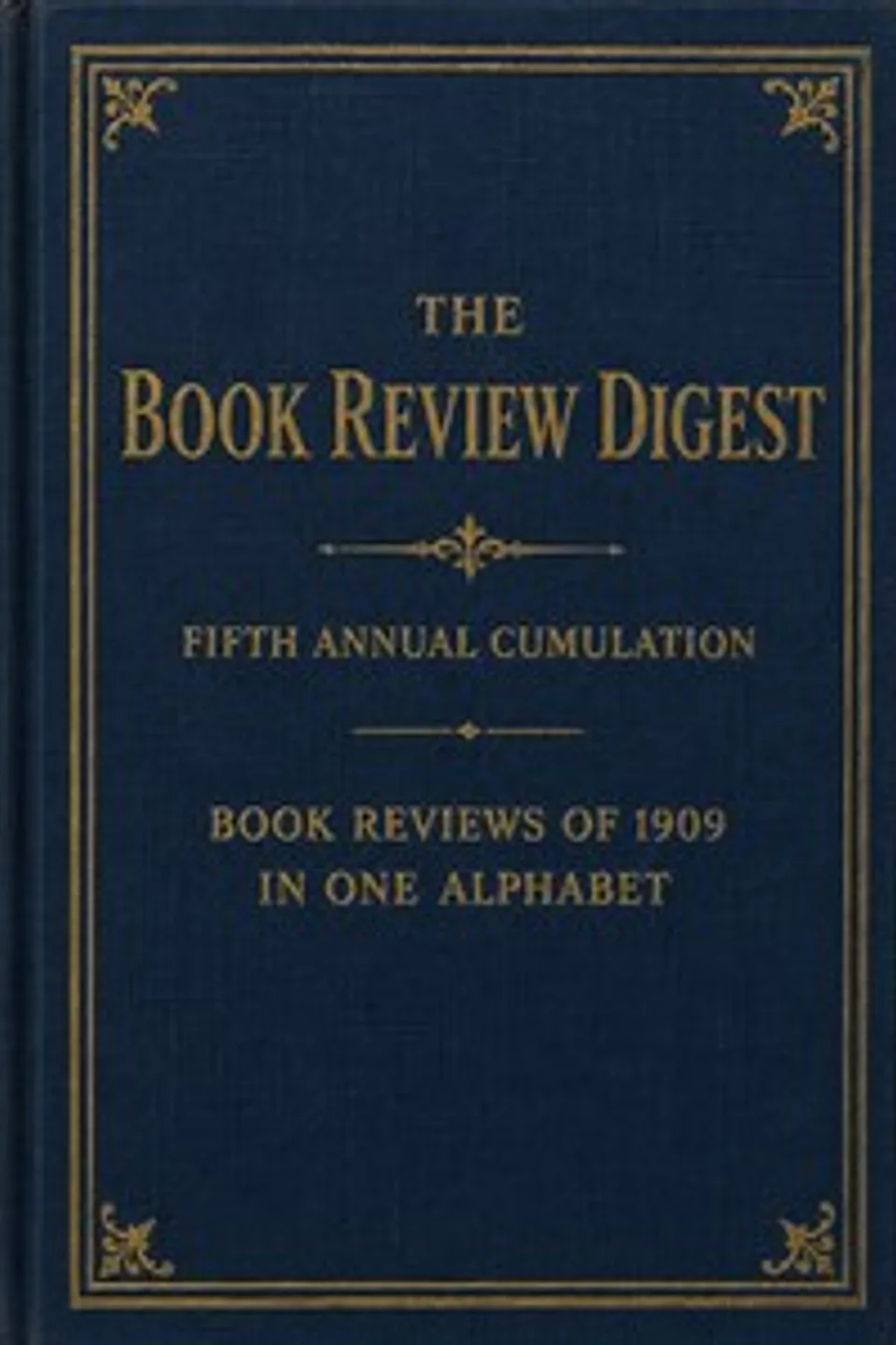 The book review digest, volume 05, 1909, Various