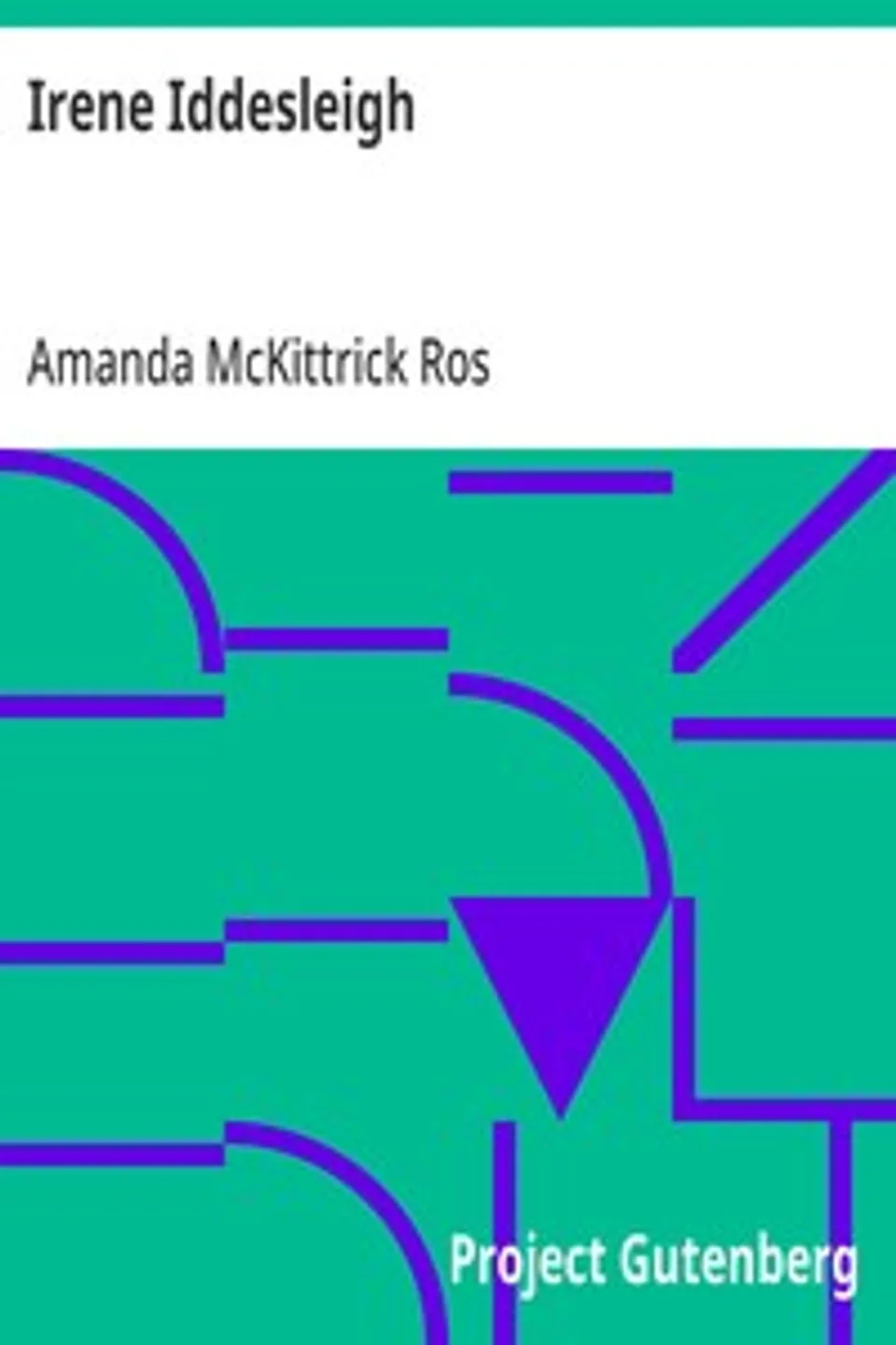 Irene Iddesleigh, Amanda McKittrick Ros