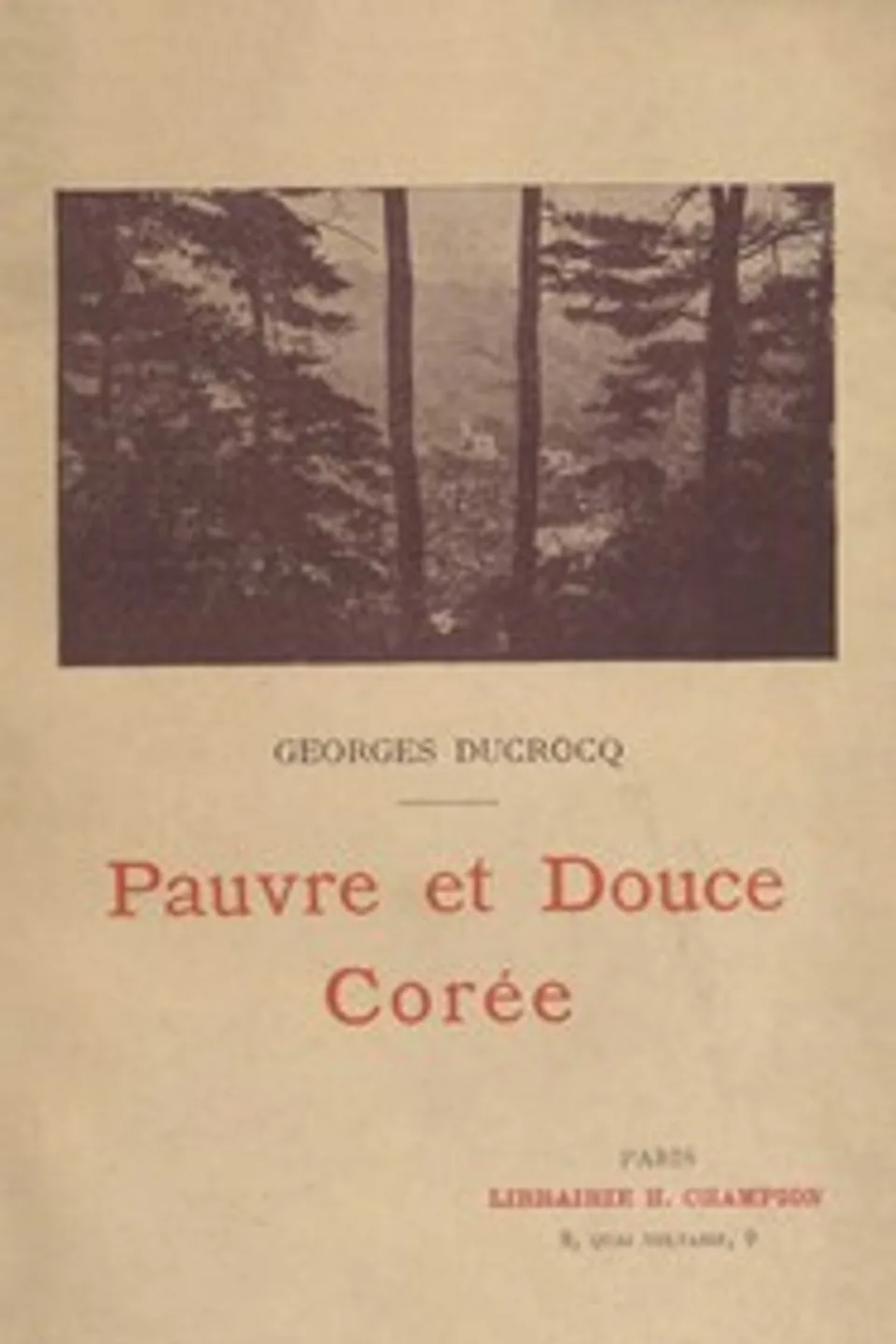 Pauvre et douce Corée, Georges Ducrocq
