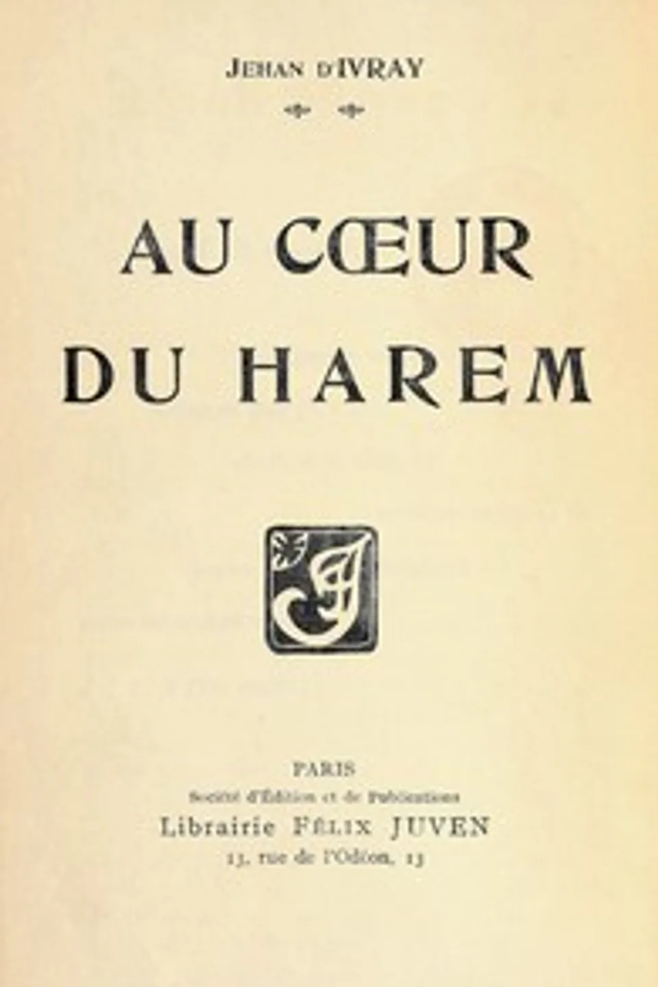 Au cœur du Harem, Jehan d' Ivray