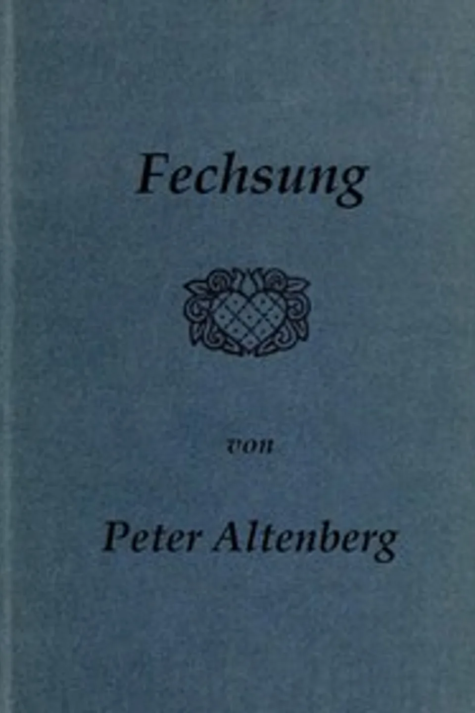 Fechsung, Peter Altenberg