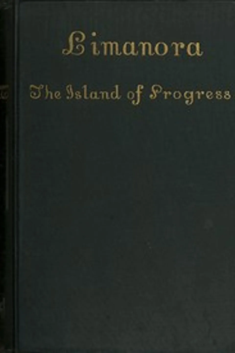 Limanora : $b the island of progress, Godfrey Sweven