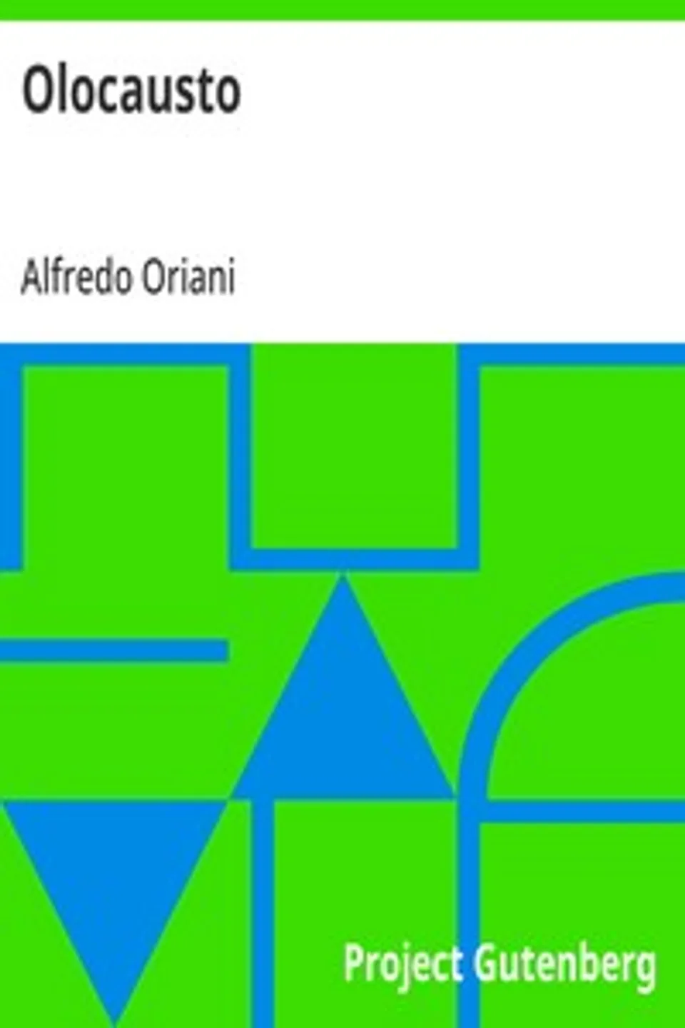 Olocausto, Alfredo Oriani
