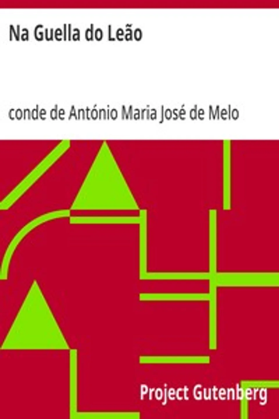 Na Guella do Leão, António Maria José de Melo César e Meneses Sabugosa