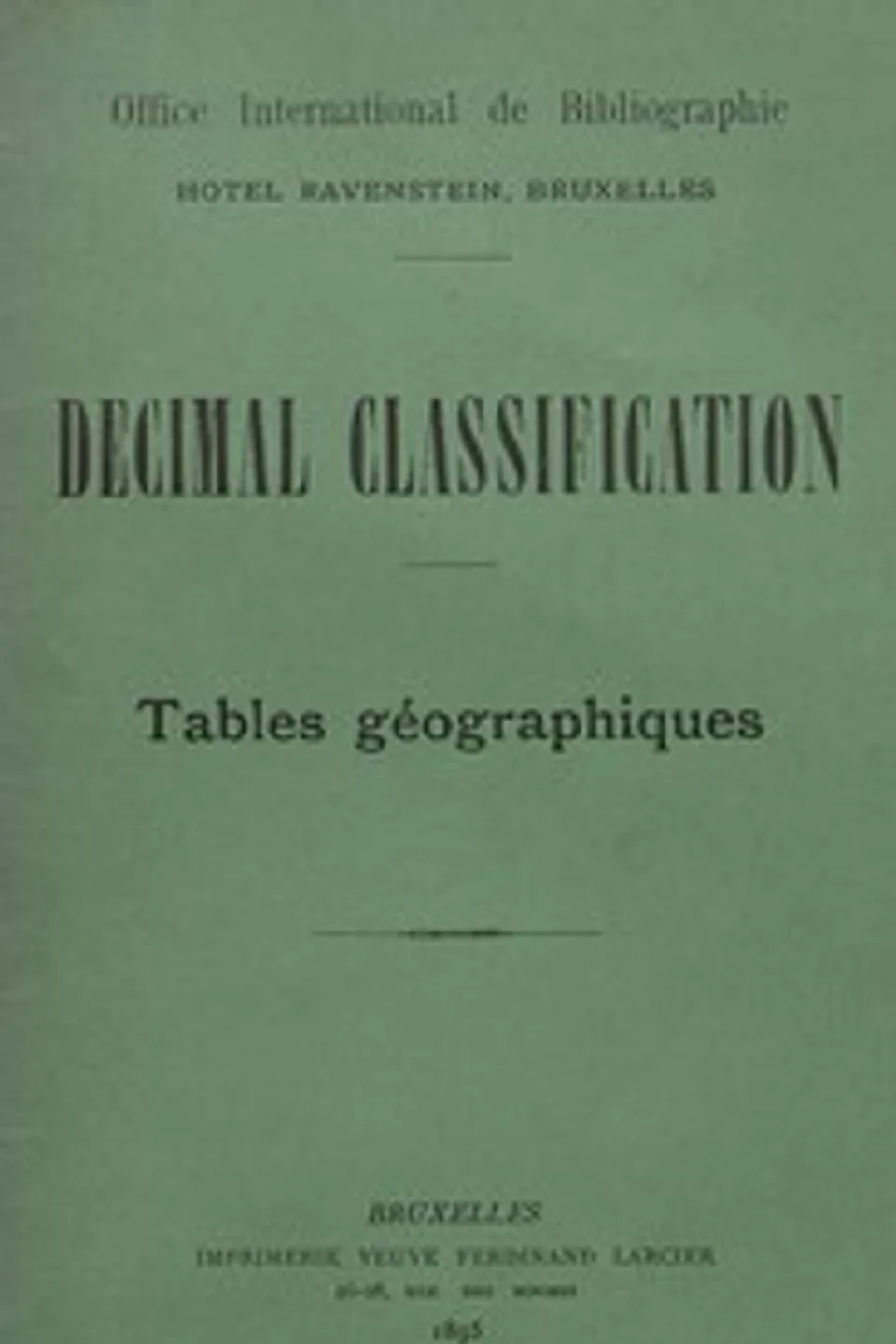 Decimal Classification. Tables géographiques, International Institute of Bibliography