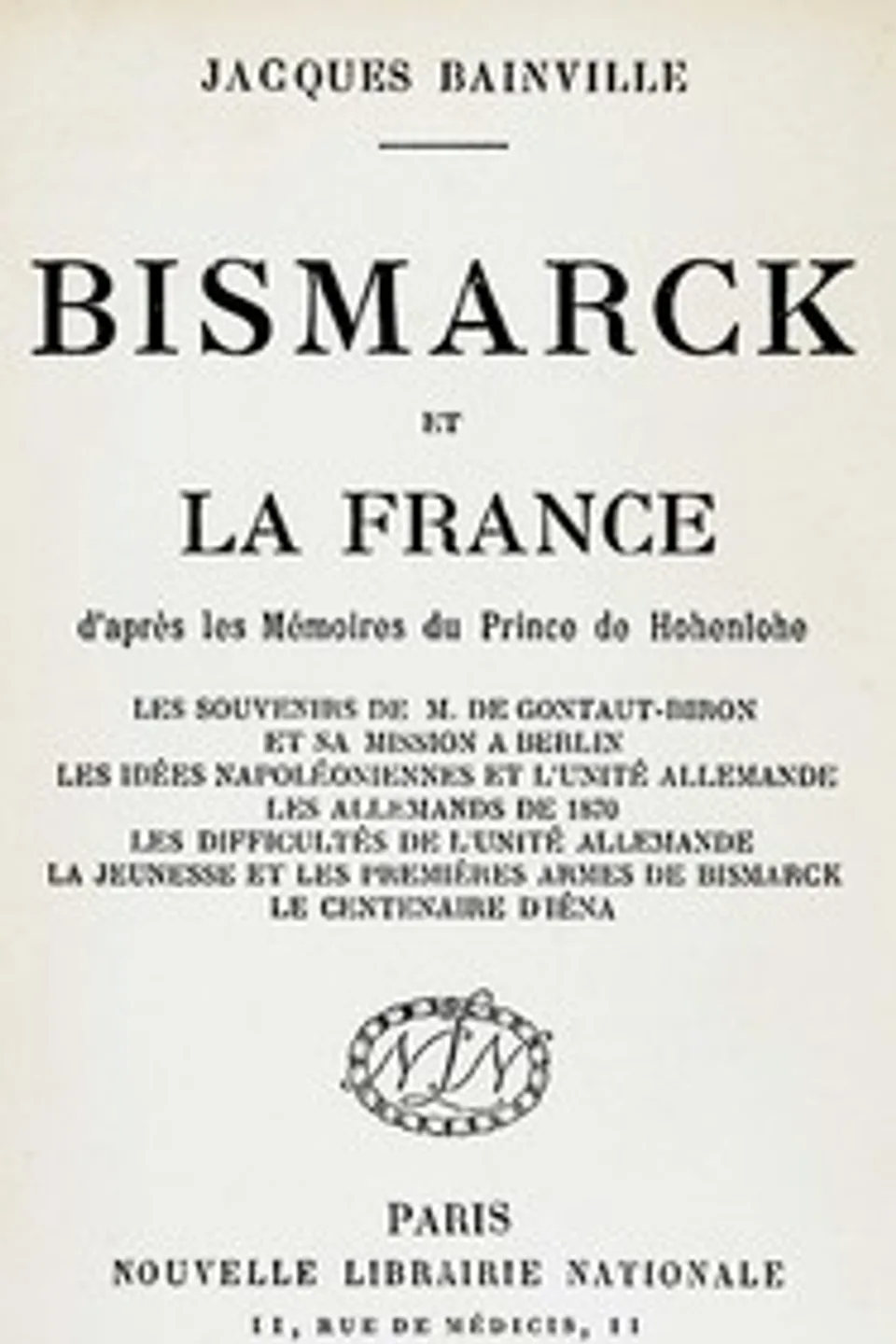 Bismarck et la France, Jacques Bainville