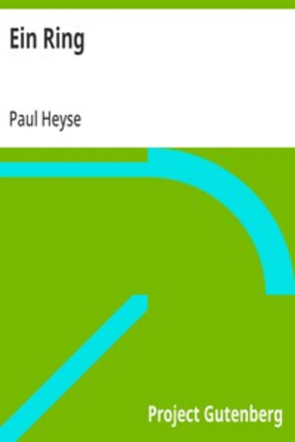 Ein Ring, Paul Heyse