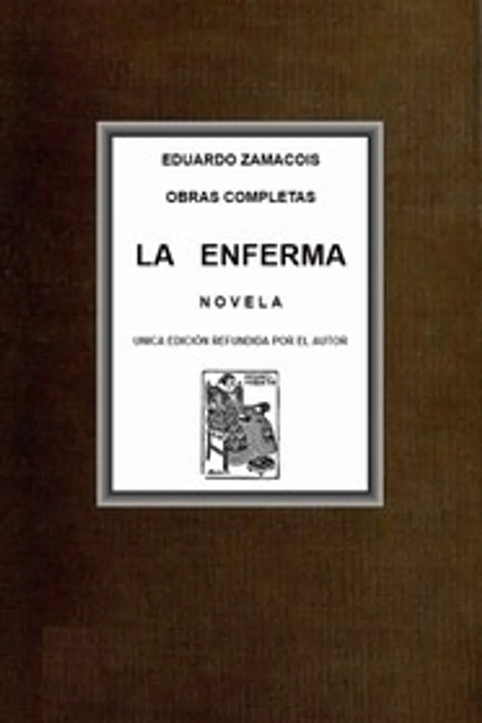 La enferma, Eduardo Zamacois