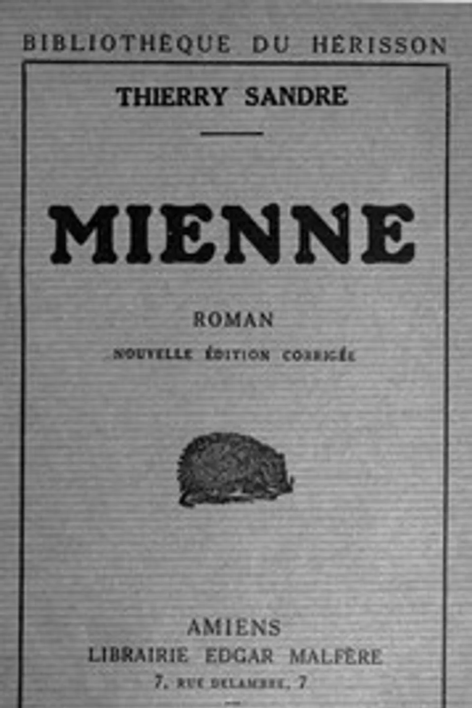 Mienne, Thierry Sandre