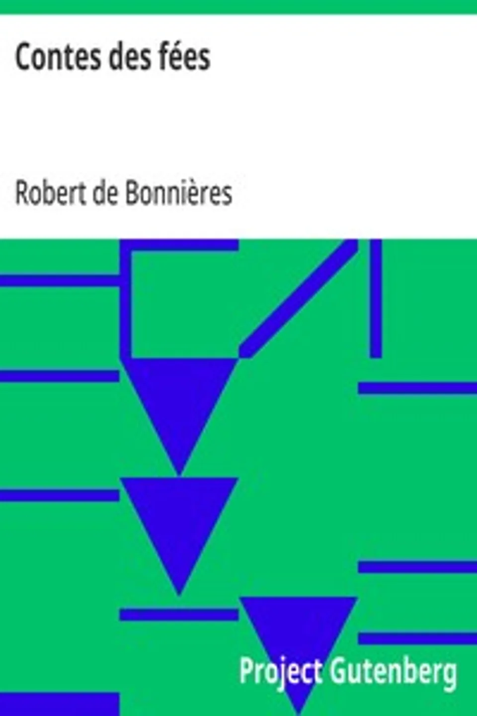 Contes des fées, Robert de Bonnières