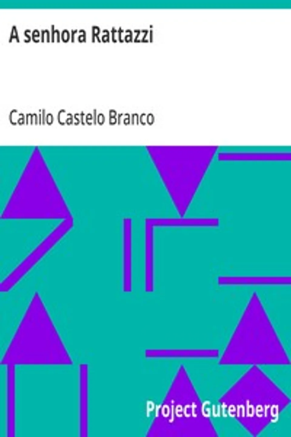 A senhora Rattazzi, Camilo Castelo Branco