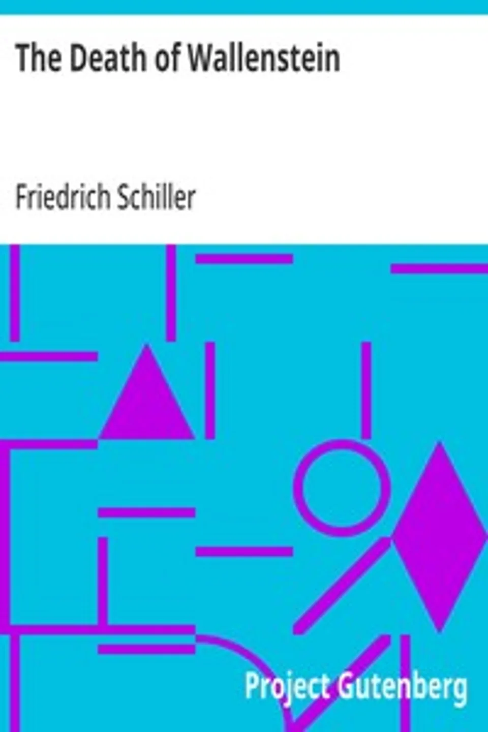 The Death of Wallenstein, Friedrich Schiller