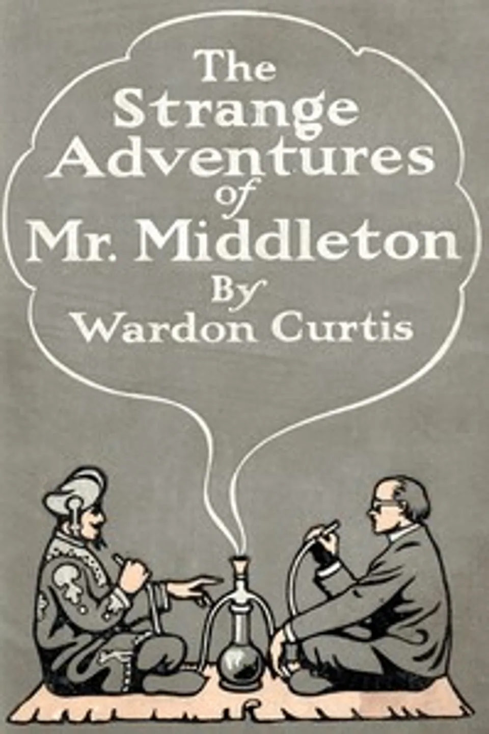 The Strange Adventures of Mr. Middleton, Wardon Allan Curtis