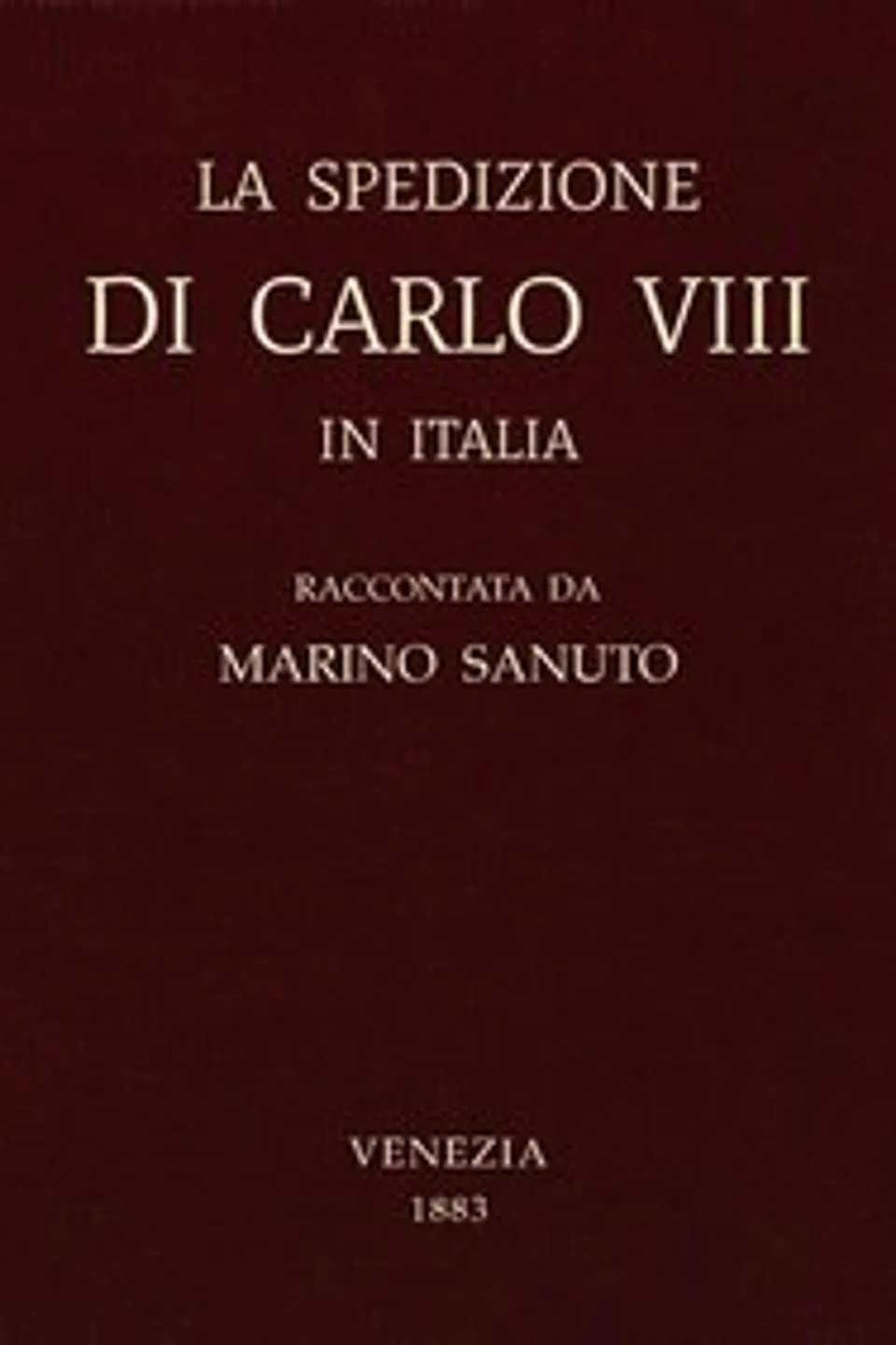 La spedizione di Carlo VIII in Italia, Marino Sanudo