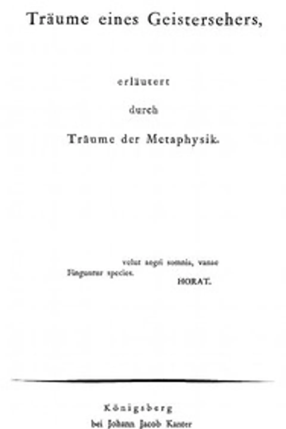 Träume eines Geistersehers, erläutert durch Träume der Metaphysik, Immanuel Kant