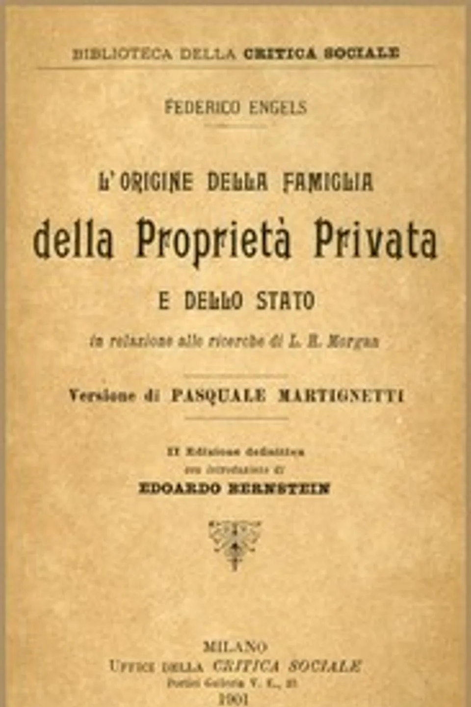L'origine della Famiglia della Proprietà privata e dello Stato: in relazione alle ricerche di L. H. Morgan, Friedrich Engels