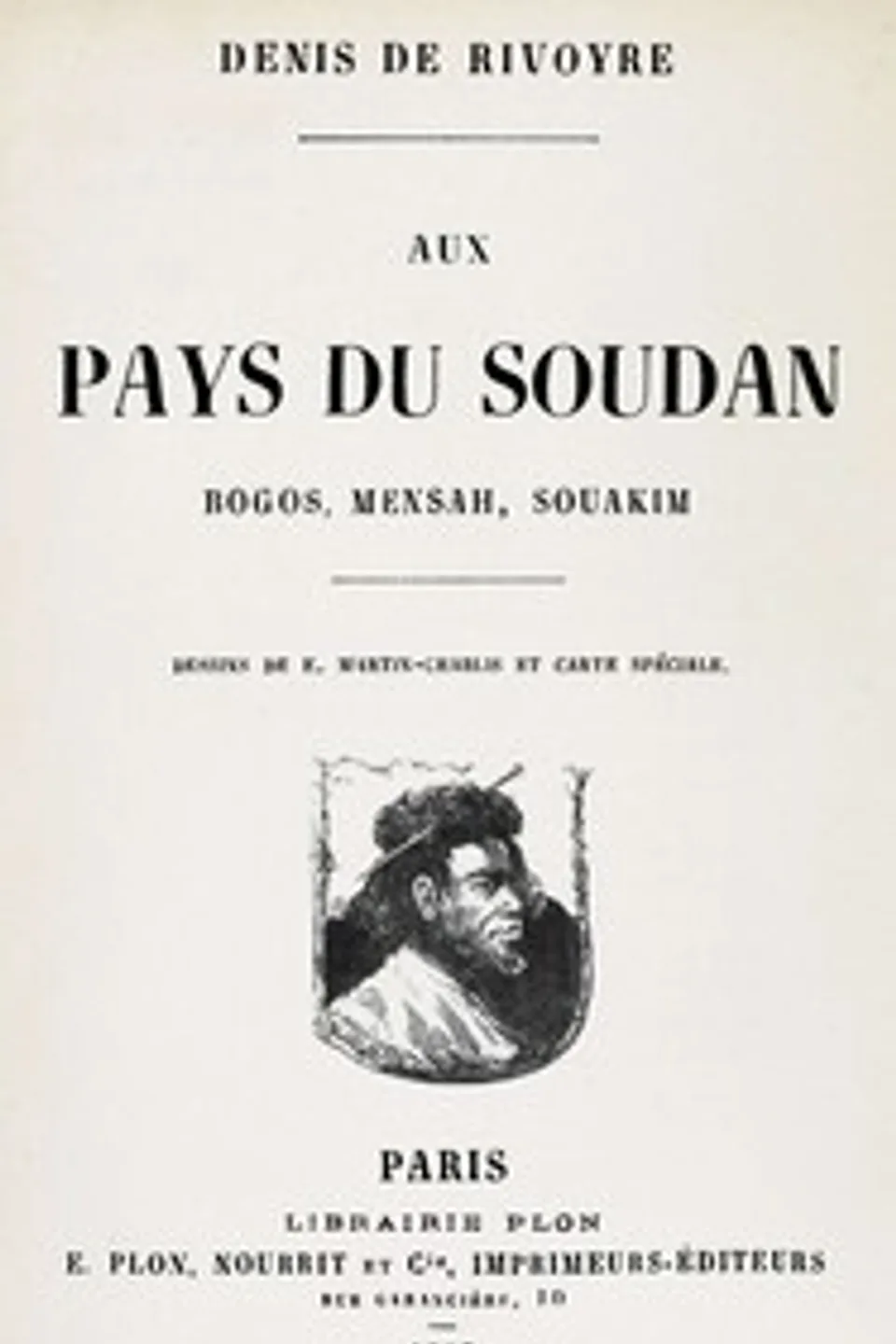 Aux pays du Soudan : $b Bogos, Mensah, Souakim, Denis de Rivoyre