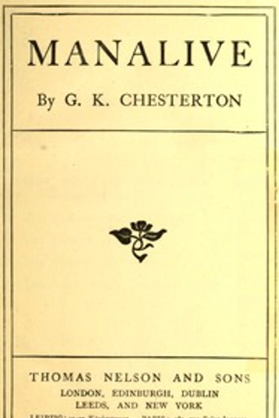 Manalive, G. K. (Gilbert Keith) Chesterton