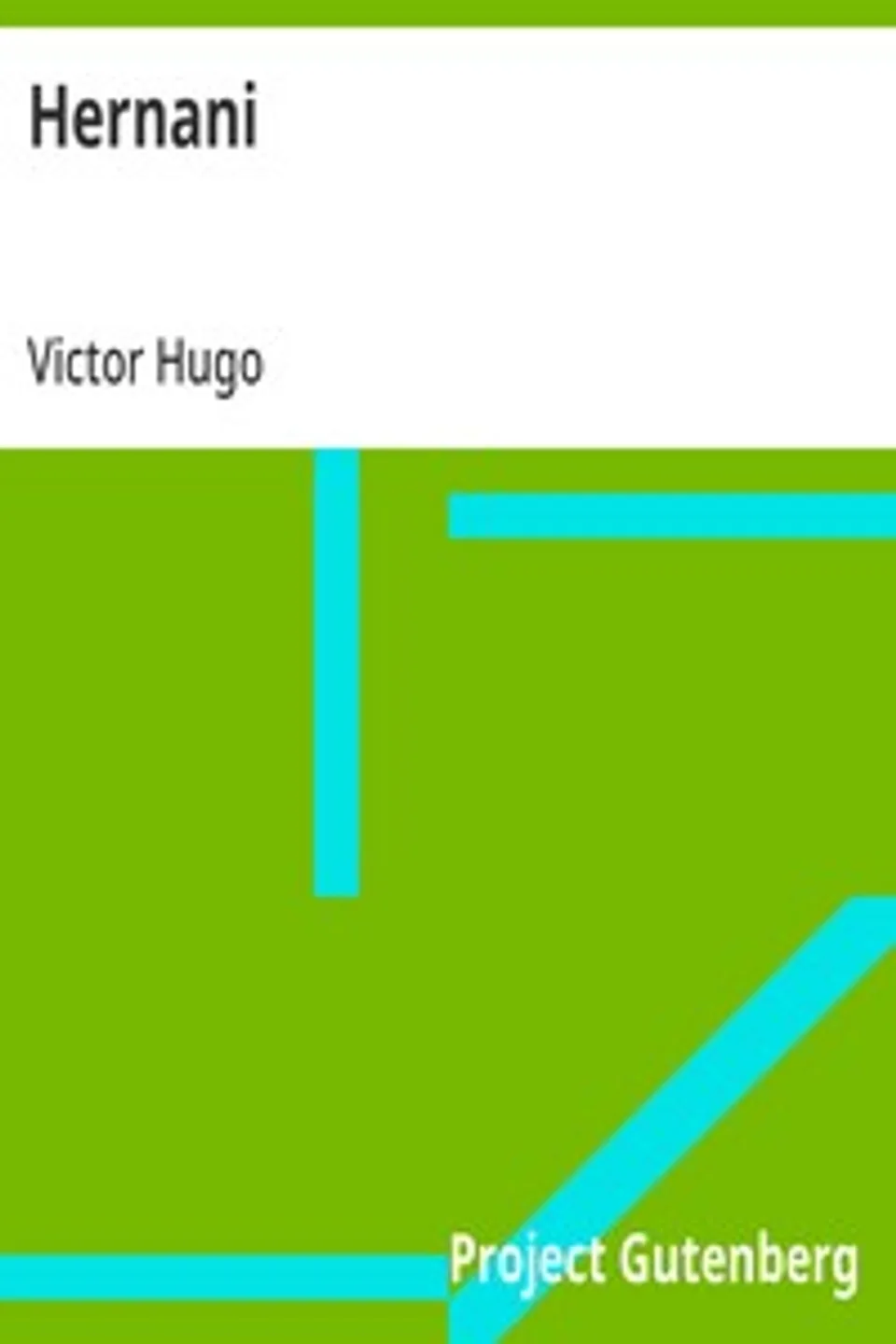 Hernani, Victor Hugo