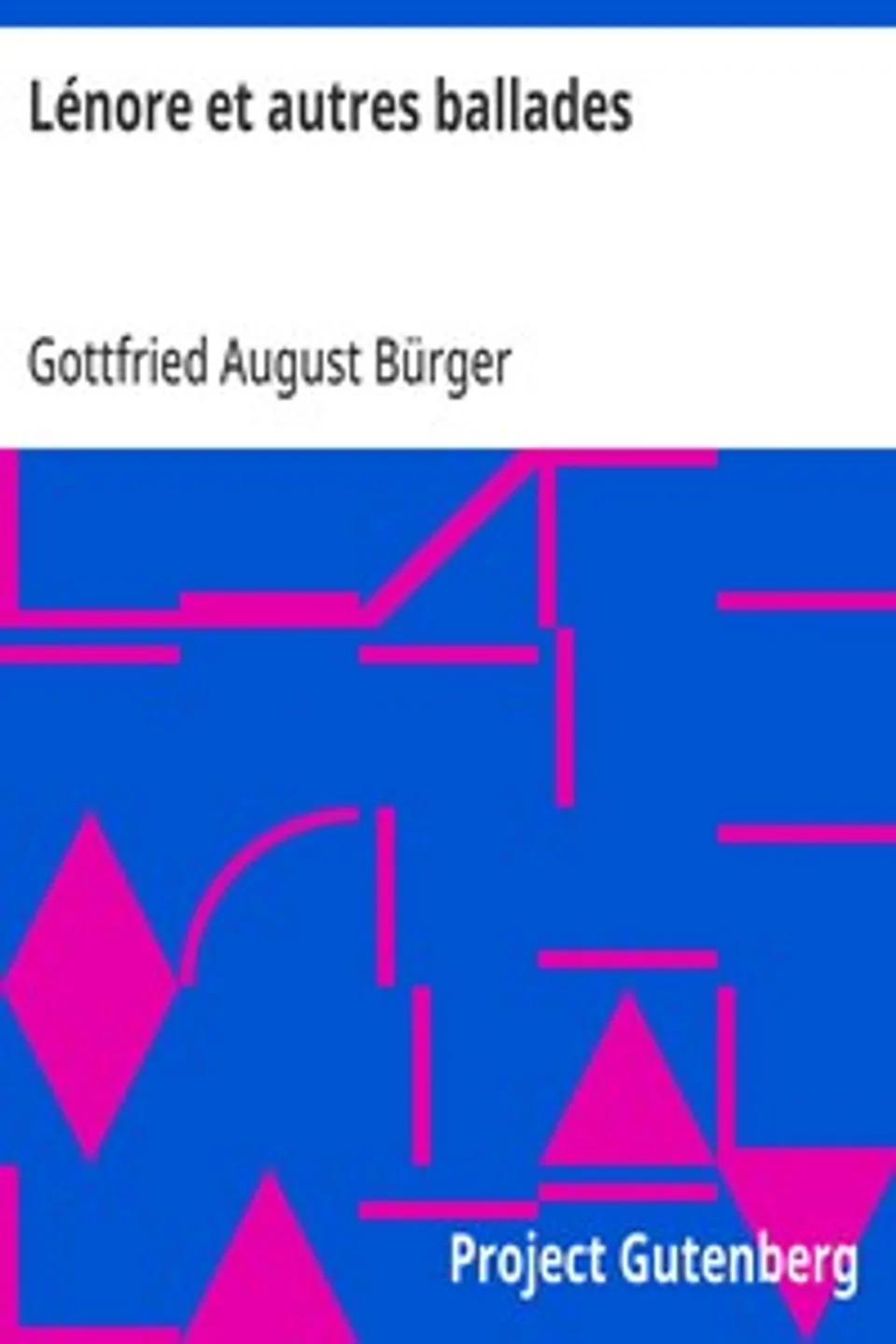 Lénore et autres ballades, Gottfried August Bürger