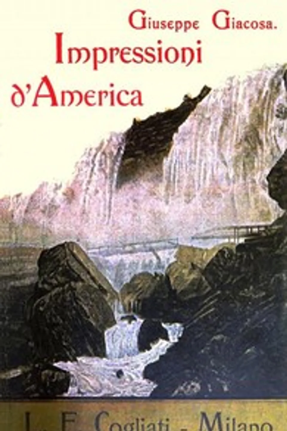 Impressioni d'America, Giuseppe Giacosa
