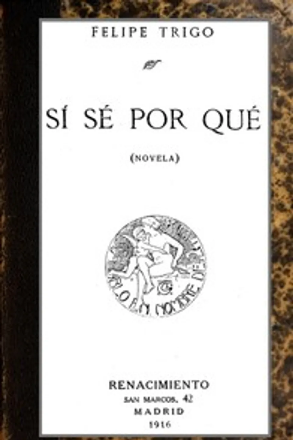 Sí sé por qué, Felipe Trigo