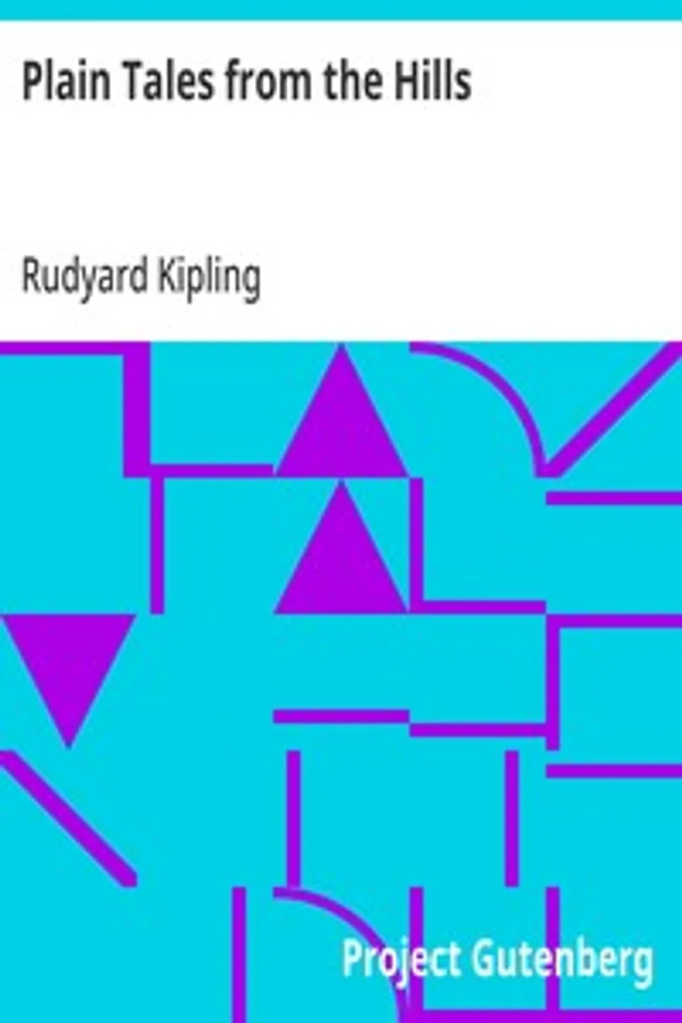 Plain Tales from the Hills, Rudyard Kipling