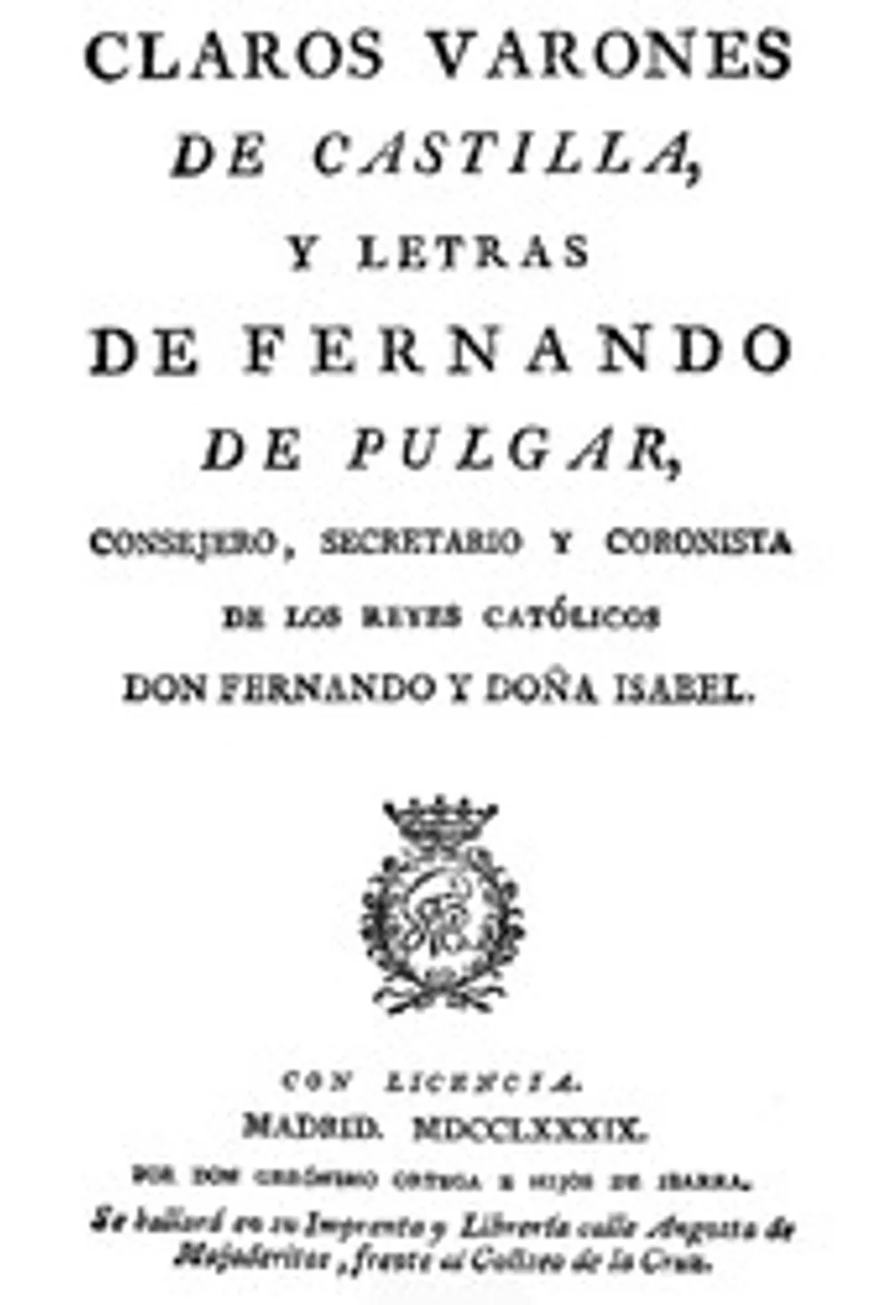 Claros varones de Castilla, y Letras, Fernando del Pulgar