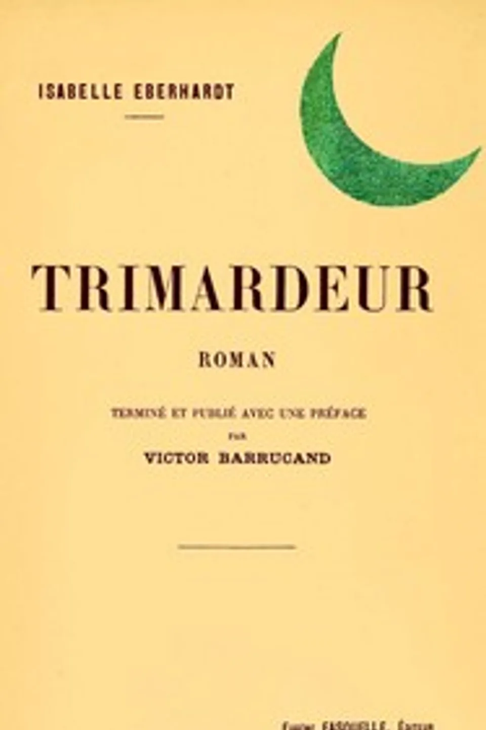Trimardeur : $b roman, Isabelle Eberhardt