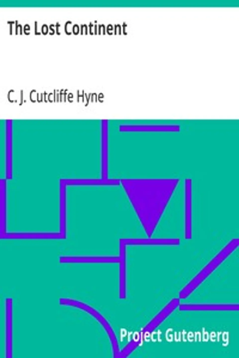 The Lost Continent, C. J. Cutcliffe Hyne