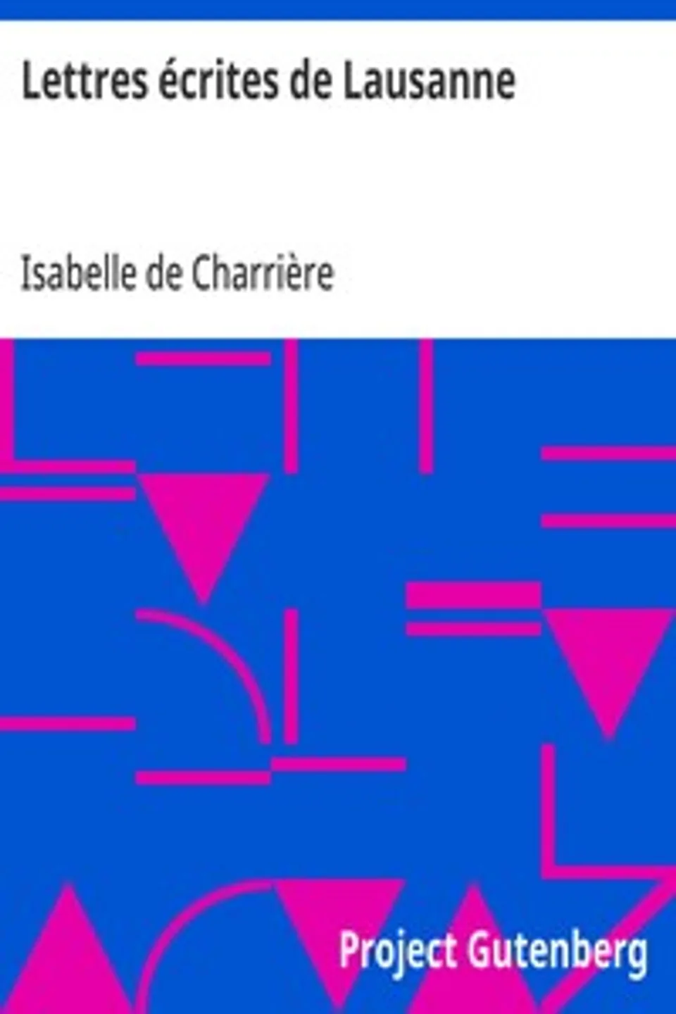 Lettres écrites de Lausanne, Isabelle de Charrière