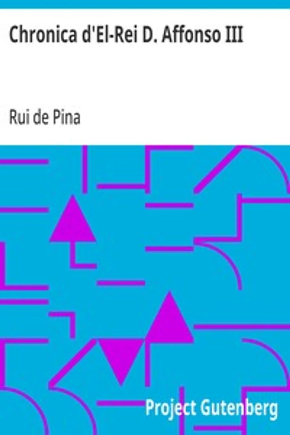 Chronica d'El-Rei D. Affonso III, Rui de Pina