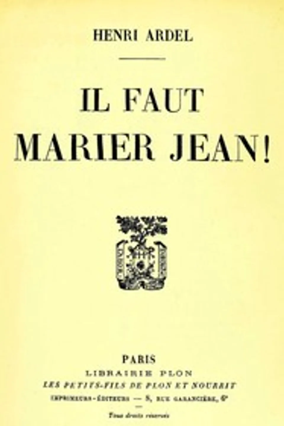Il faut marier Jean!, Henri Ardel