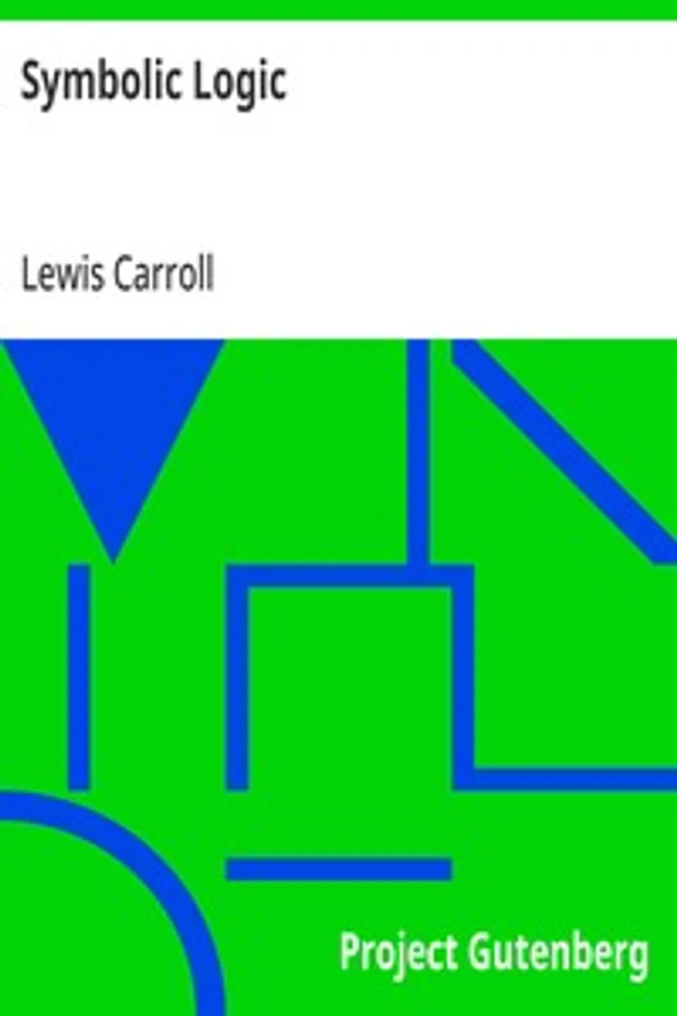 Symbolic Logic, Lewis Carroll