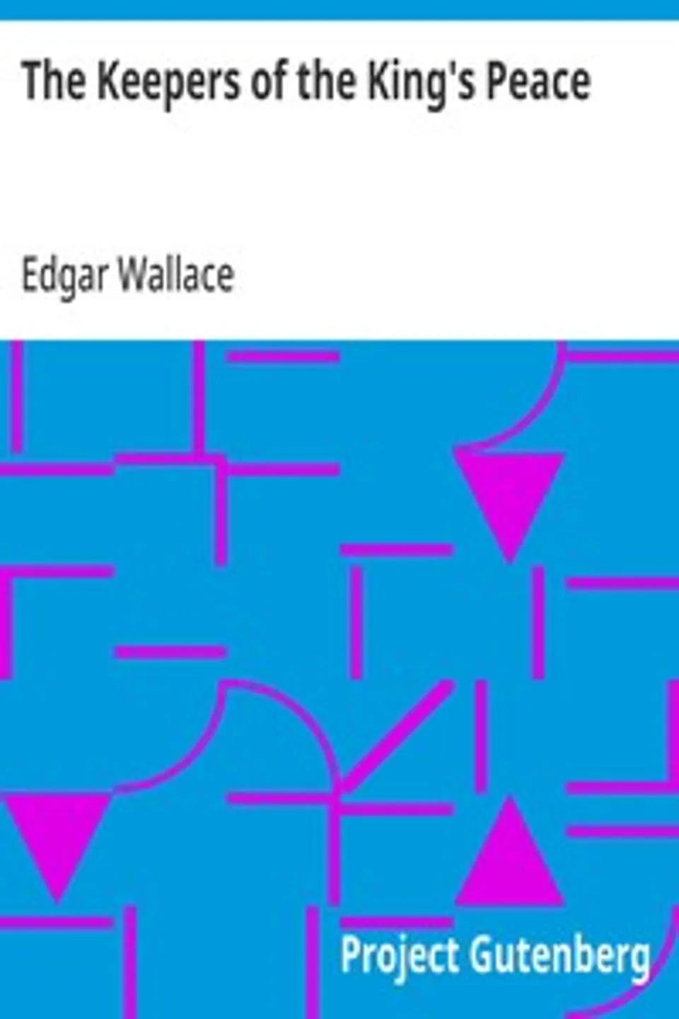 The Keepers of the King's Peace, Edgar Wallace