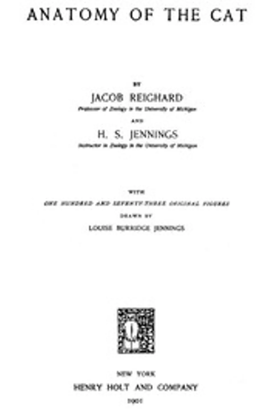 Anatomy of the Cat, Jacob Reighard