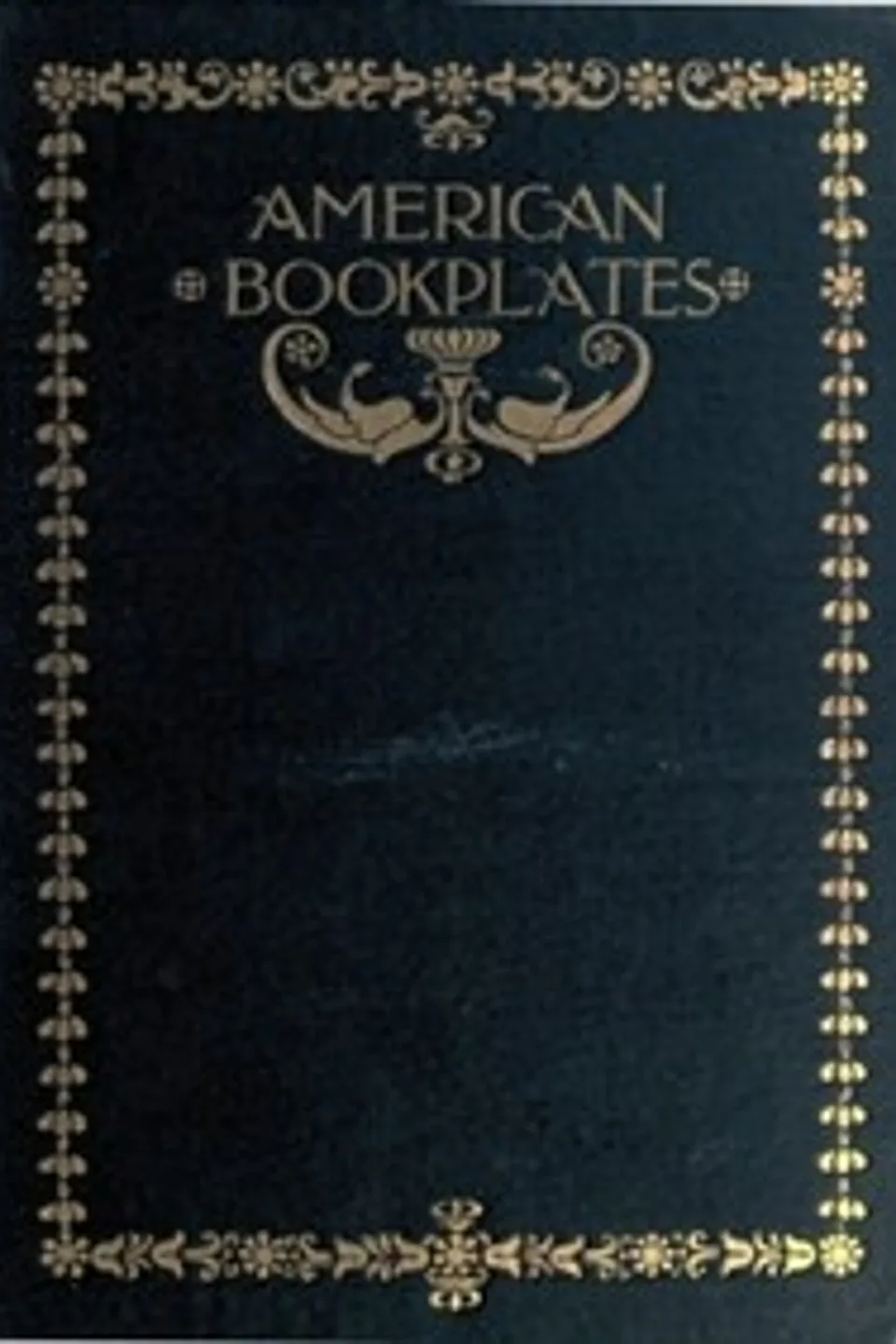 American Book-Plates: A Guide to Their Study with Examples, Charles Dexter Allen