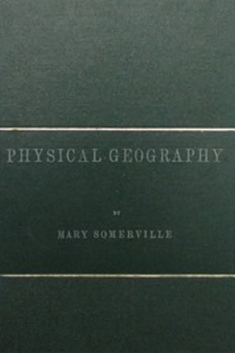Physical Geography, Mary Somerville