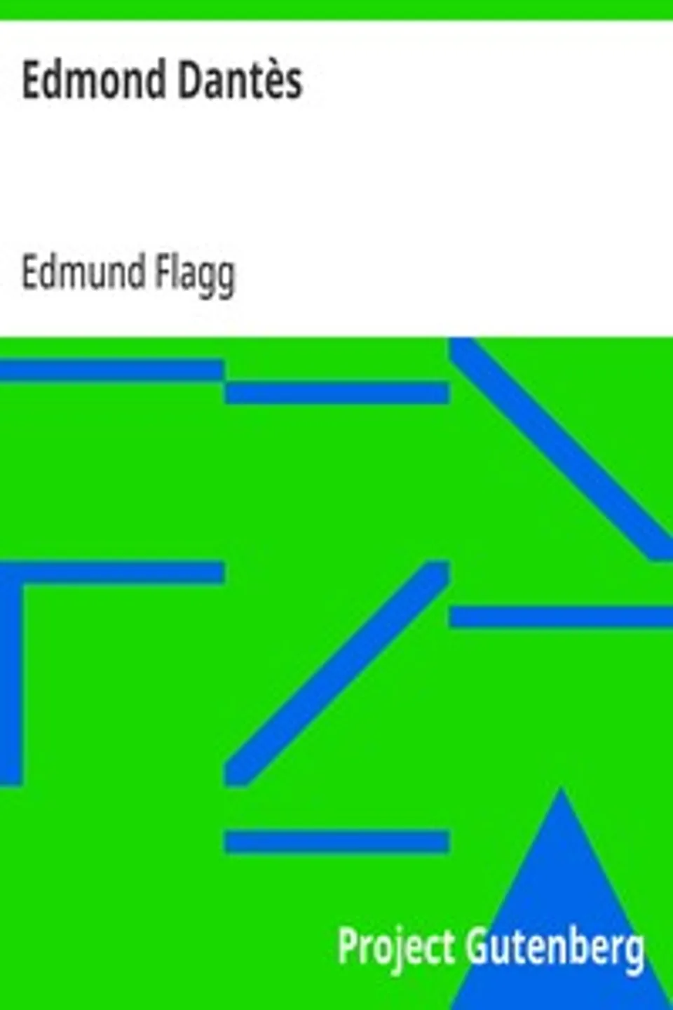 Edmond Dantès, Edmund Flagg