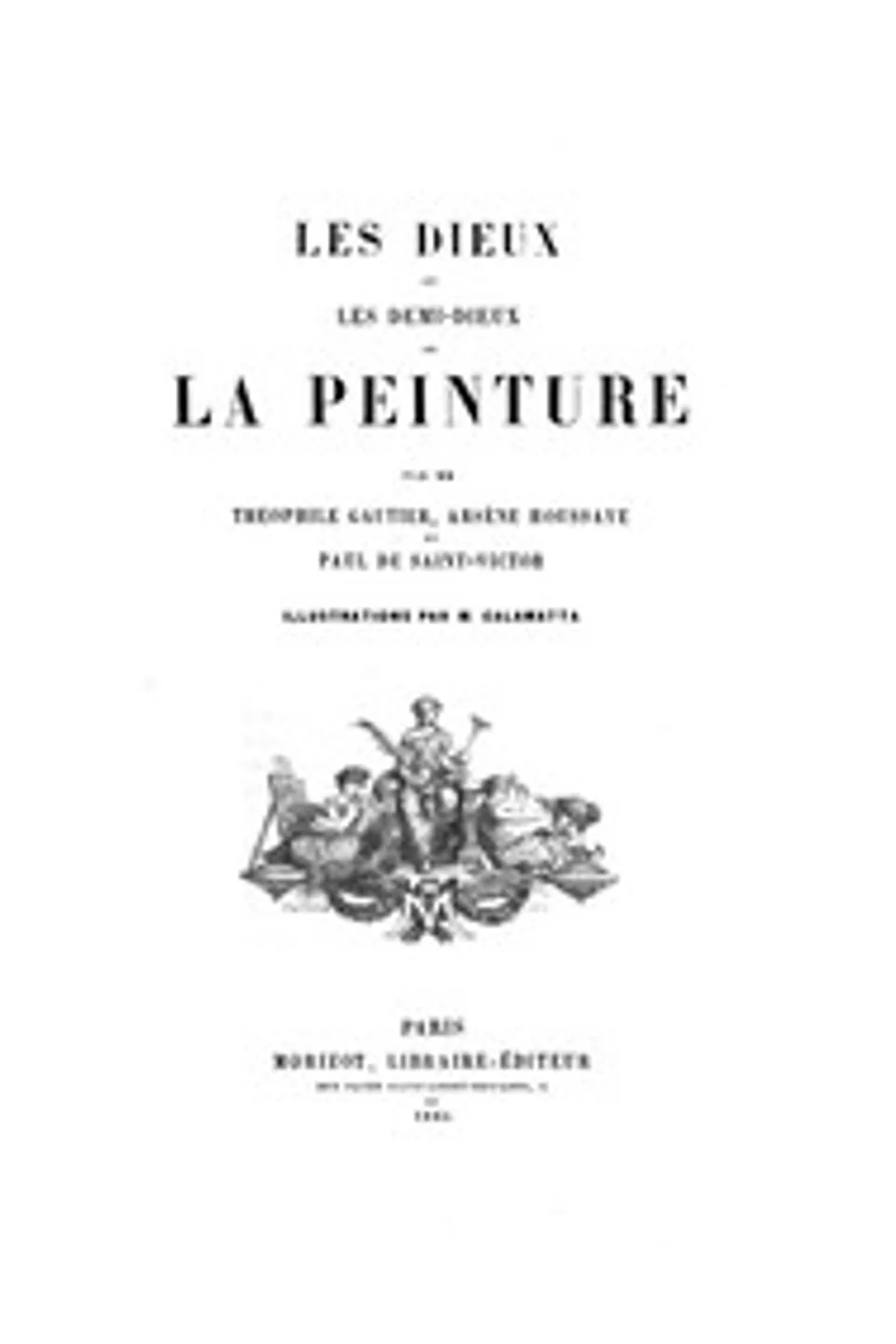 Les Dieux et les Demi-Dieux de la Peinture, Théophile Gautier