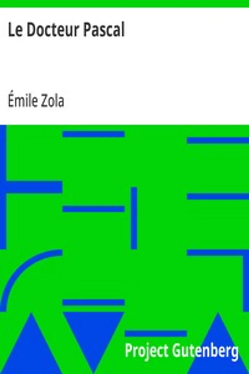 Le Docteur Pascal, Émile Zola