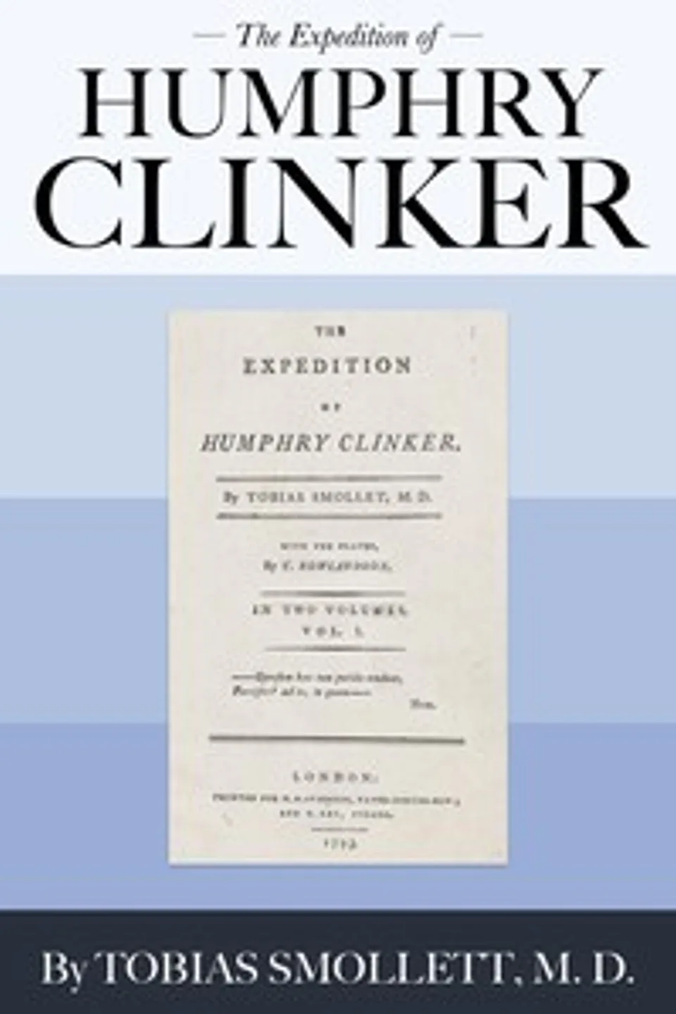 The Expedition of Humphry Clinker, T. (Tobias) Smollett
