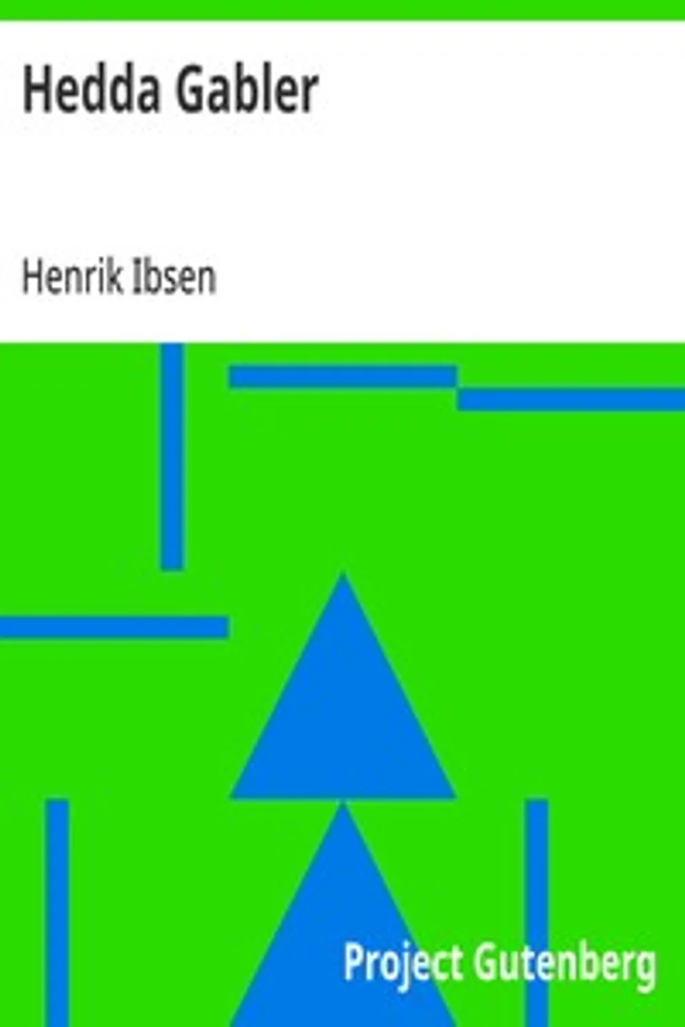 Hedda Gabler, Henrik Ibsen