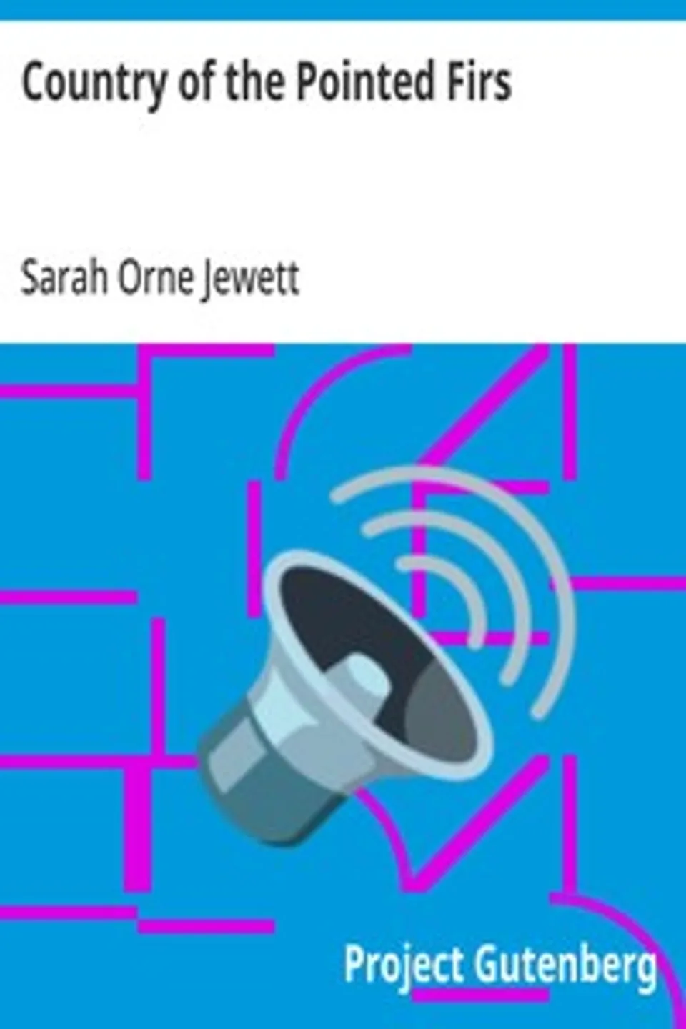 Country of the Pointed Firs, Sarah Orne Jewett