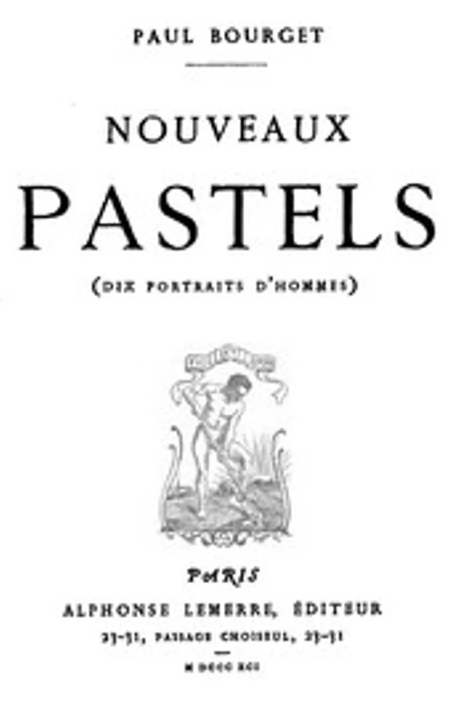 Nouveaux Pastels (Dix portraits d'hommes), Paul Bourget